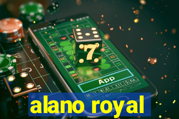 alano royal