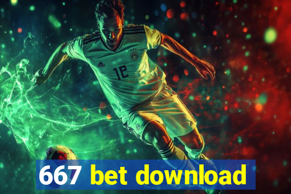 667 bet download