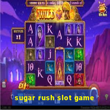 sugar rush slot game