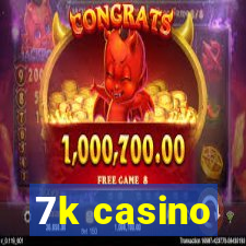 7k casino