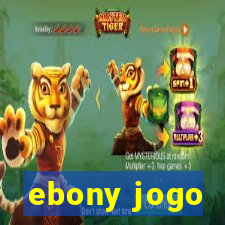 ebony jogo