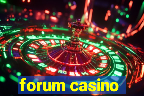 forum casino