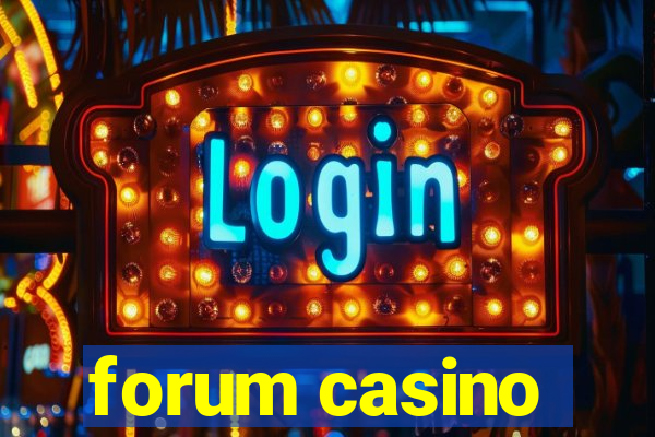 forum casino