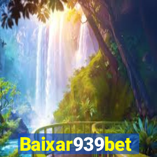 Baixar939bet