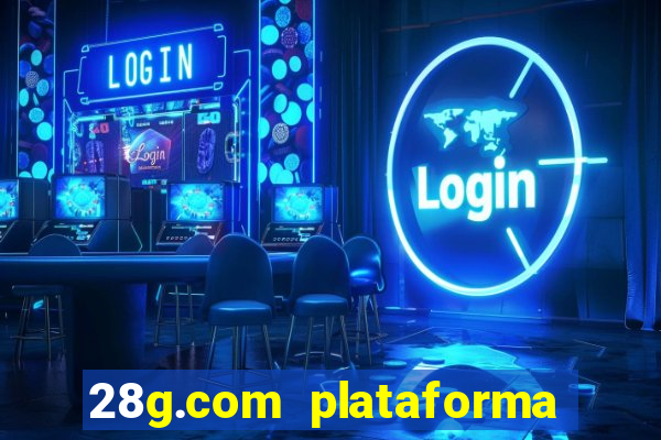 28g.com plataforma de jogos