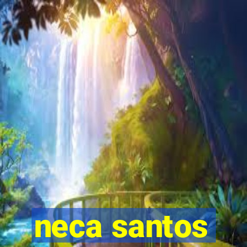 neca santos