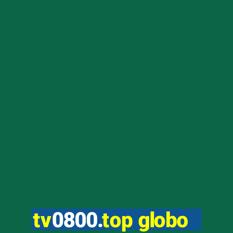 tv0800.top globo