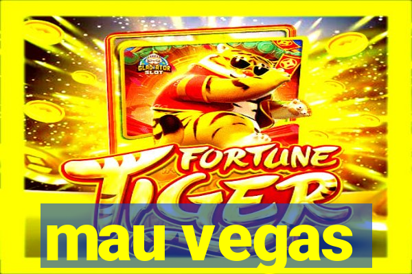 mau vegas