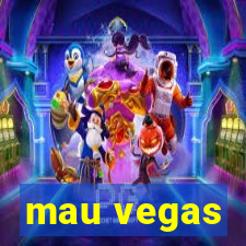 mau vegas