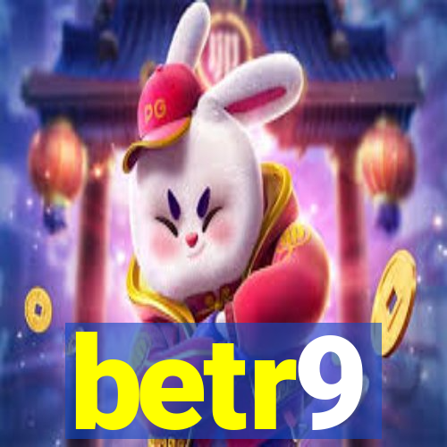 betr9