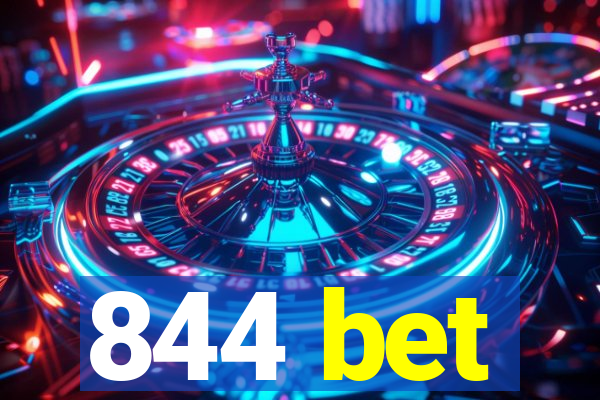 844 bet