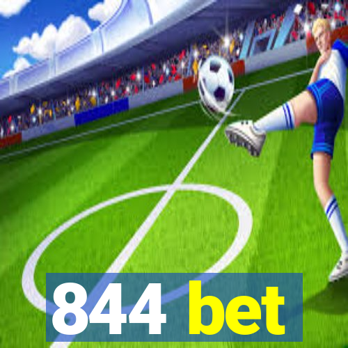 844 bet