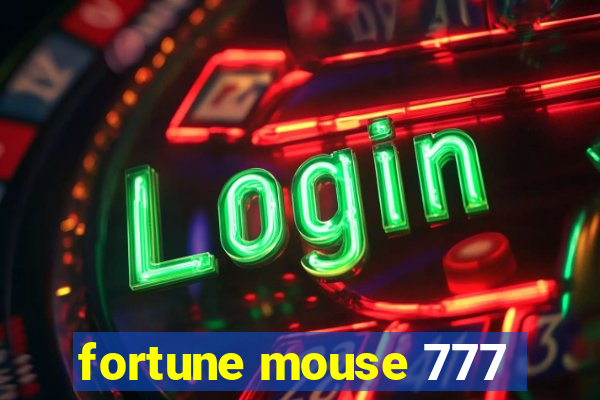 fortune mouse 777