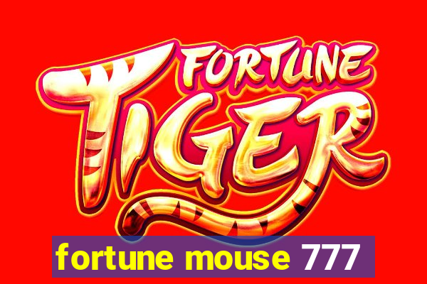 fortune mouse 777