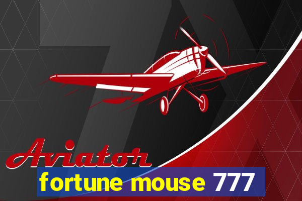 fortune mouse 777