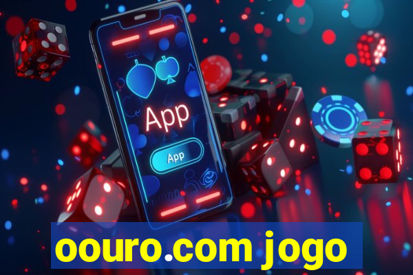 oouro.com jogo