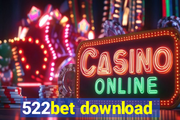 522bet download