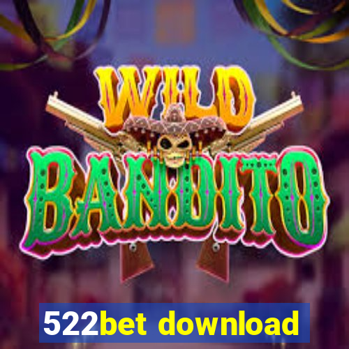 522bet download