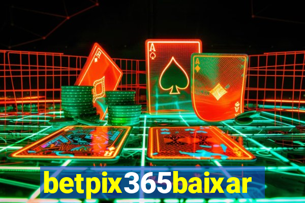 betpix365baixar