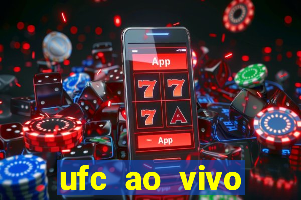 ufc ao vivo assistir online