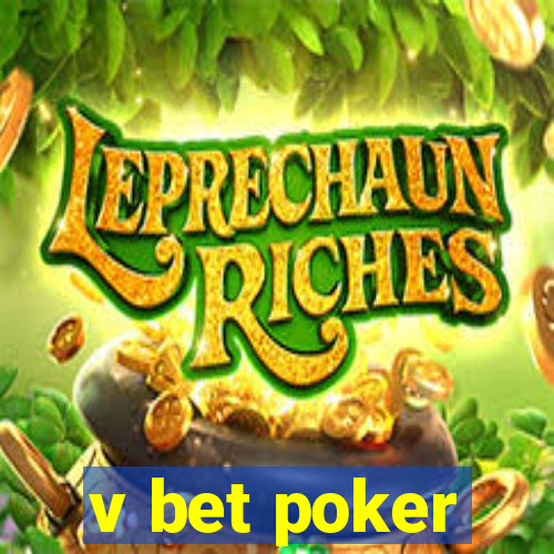 v bet poker