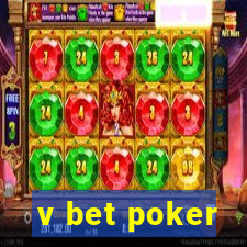 v bet poker