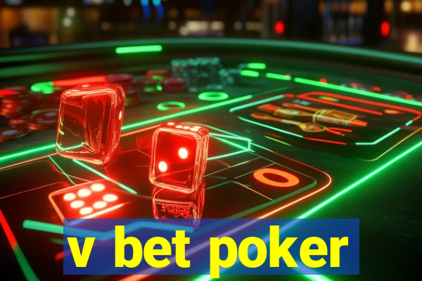 v bet poker