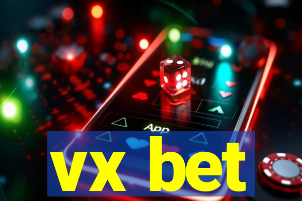 vx bet