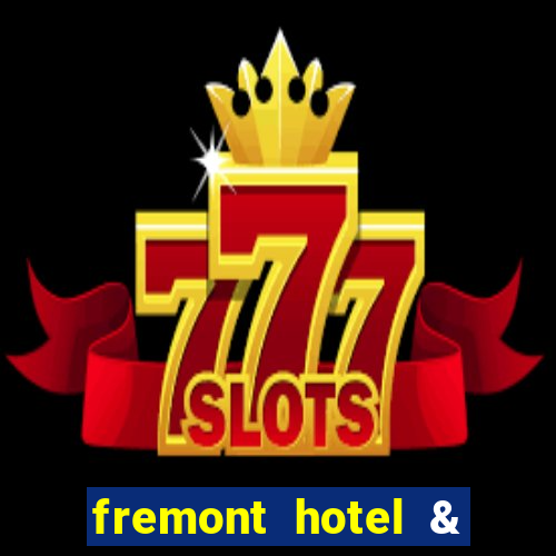 fremont hotel & casino las vegas