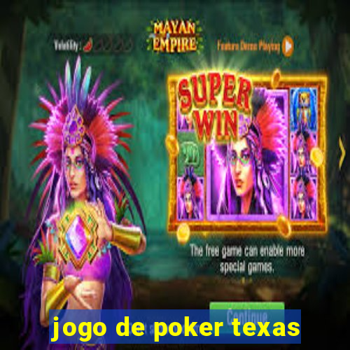 jogo de poker texas