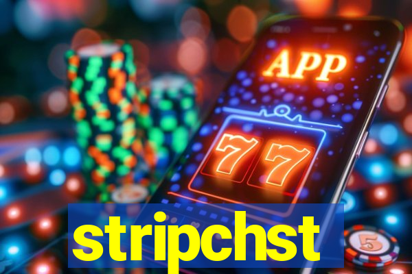 stripchst