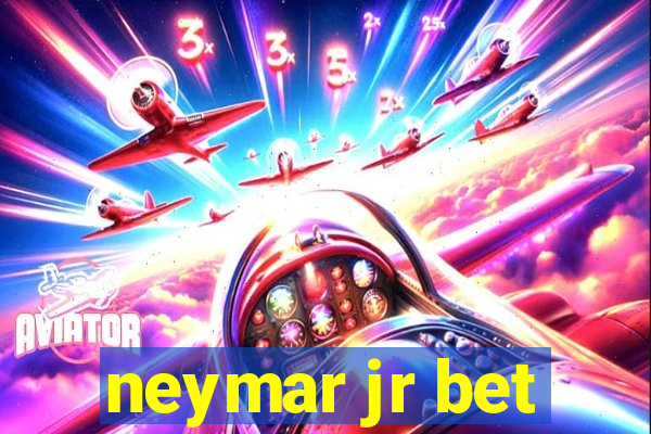 neymar jr bet