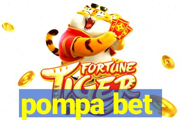 pompa bet