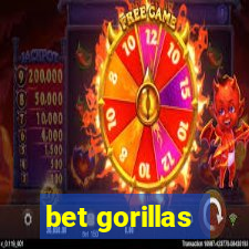 bet gorillas