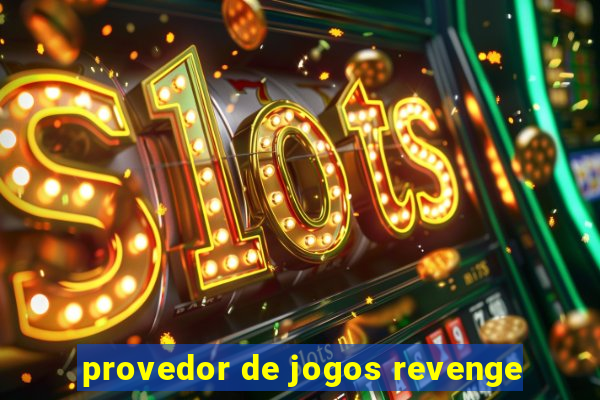 provedor de jogos revenge