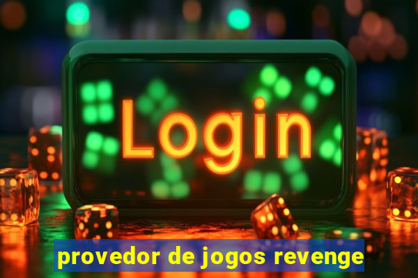 provedor de jogos revenge