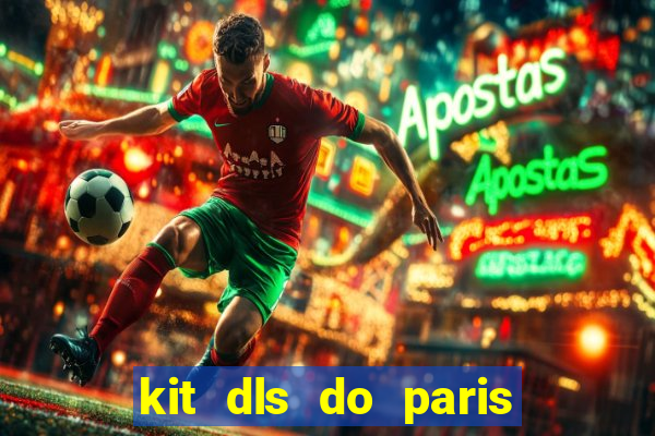 kit dls do paris saint germain