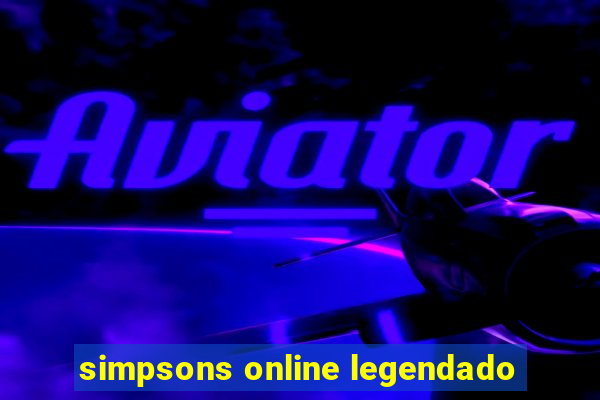 simpsons online legendado