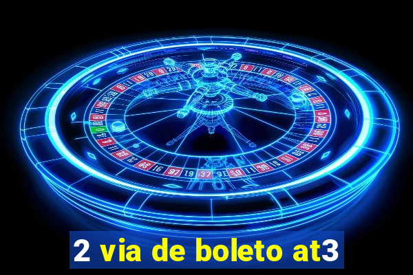 2 via de boleto at3