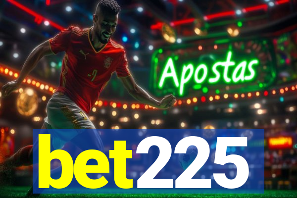 bet225