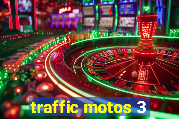 traffic motos 3