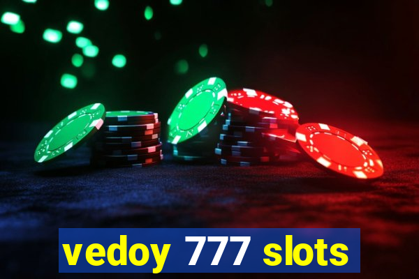 vedoy 777 slots