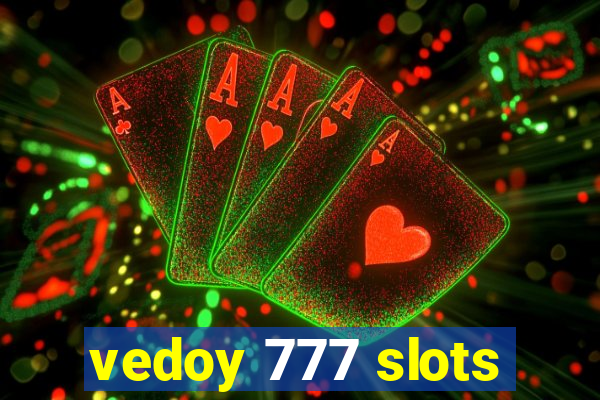 vedoy 777 slots