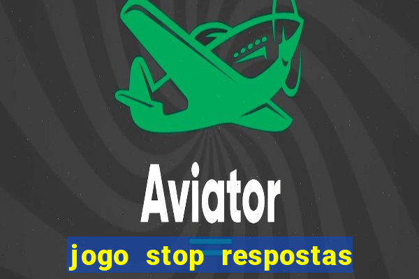 jogo stop respostas de a a z