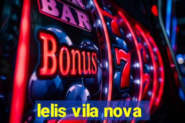 lelis vila nova