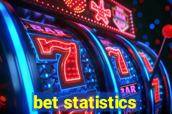 bet statistics