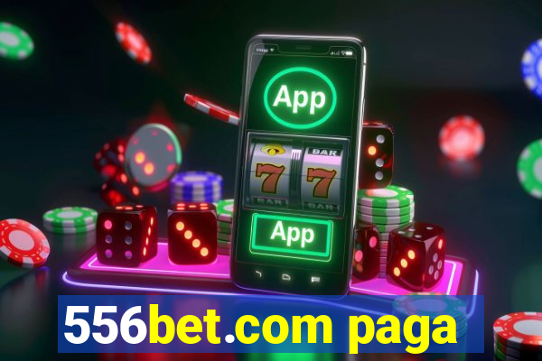 556bet.com paga