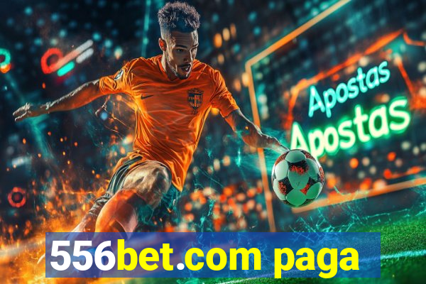 556bet.com paga