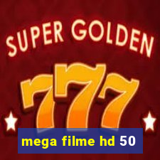 mega filme hd 50