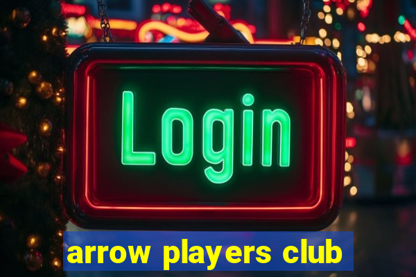 arrow players club